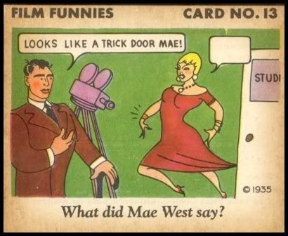 13 Mae West